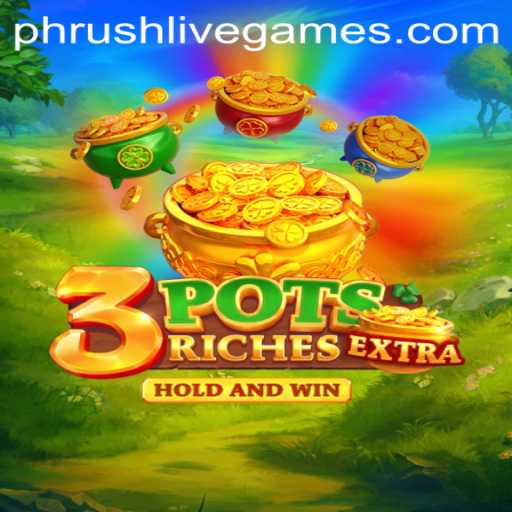An In-Depth Look at 3potsExtra: The Innovative Game Stirring the Phrush