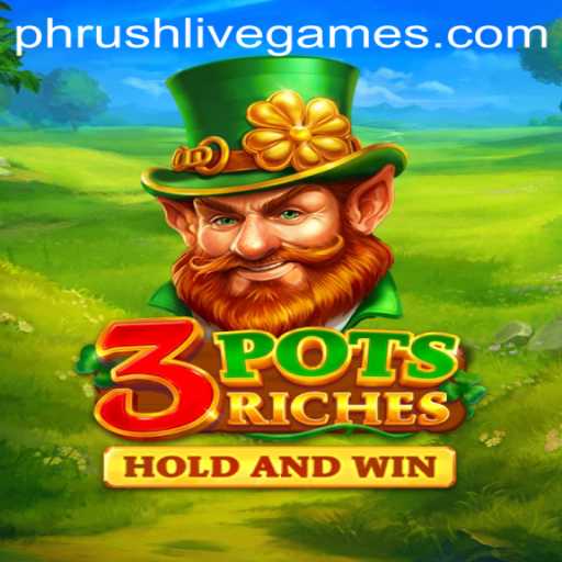 Discover the Exciting World of 3potsRiches: A Revolutionary Gaming Experience