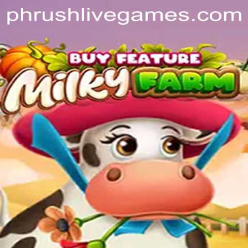 Exploring MilkyFarmBuyFeature: A Unique Gameplay Experience with Phrush